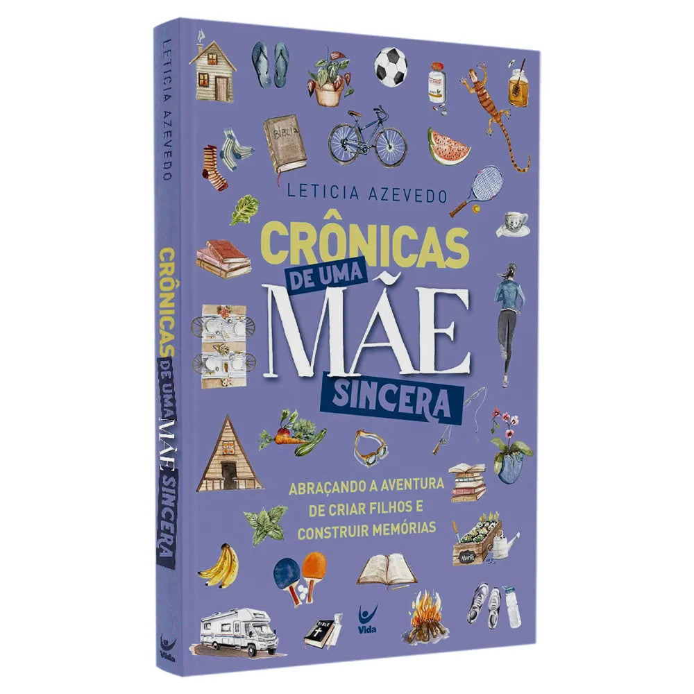 Crônicas de Uma Mãe Sincera | Letícia Azevedo