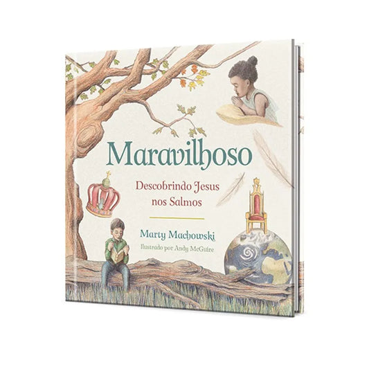 Maravilhoso | Descobrindo Jesus nos Salmos | Marty Machowski